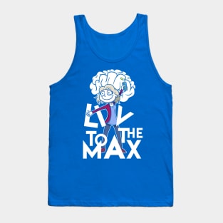 Liv to the Max Tank Top